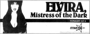 ELVIRA, MISTRESS OF THE DARK- WSTR television guide ad.
April 30, 1992.