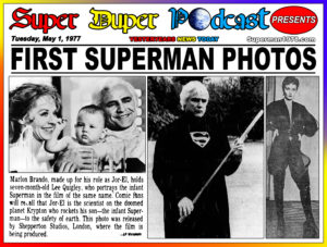 SUPERMAN THE MOVIE-
May 1, 1977.
Caped Wonder Stuns City!