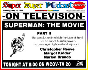 SUPERMAN THE MOVIE-
May 24, 1988.
Caped Wonder Stuns City!