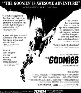 THE GOONIES- Newspaper ad.
June 30, 1985.