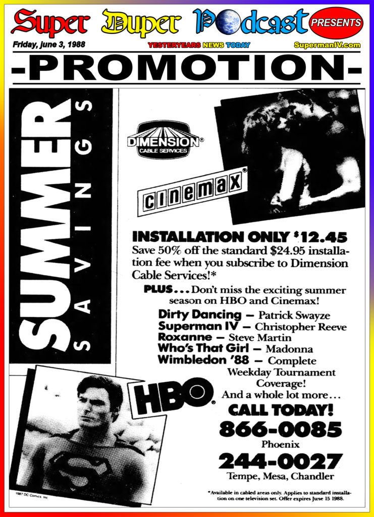 SUPERMAN IV- June 3, 1988. Caped Wonder Stuns CIty!