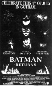 BATMAN RETURNS- Newspaper ad.
July 4, 1992.