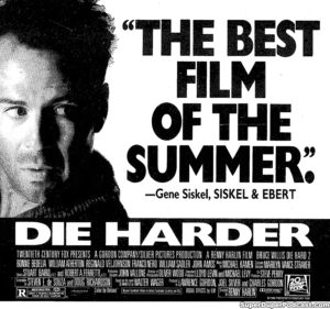 DIE HARD 2: DIE HARDER- Newspaper ad.
July 22, 1990.