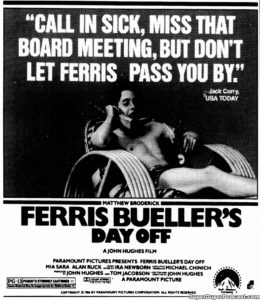 FERRIS BUELLER'S DAY OFF- Newspaper ad.
July 31, 1986.