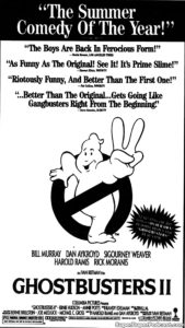 GHOSTBUSTERS II- Newspaper ad.
July 16, 1989.