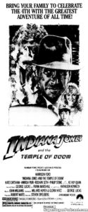 INDIANA JONES AND THE TEMPLE OF DOOM- Newspaper ad.
July 4, 1984.