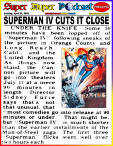 SUPERMAN IV-
July 11, 1987.
Caped Wonder Stuns City!