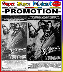 SUPERMAN IV-
July 23, 1987.
Caped Wonder Stuns City!