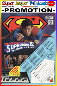 SUPERMAN IV-
July 7, 1987.
Caped Wonder Stuns City!