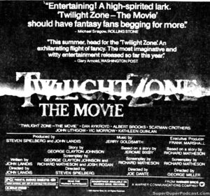 TWILIGHT ZONE THE MOVIE- Newspaper ad.
July 11, 1983.