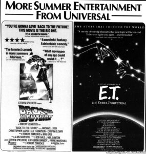 BACK TO THE FUTURE/E.T.: THE EXTRA TERRESTRIAL- Newspaper ad.
August 1, 1985.