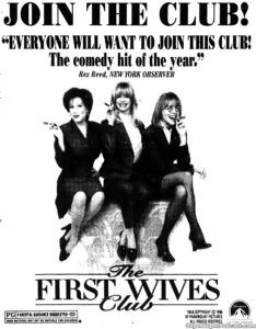 FIRST WIVES CLUB- Newspaper ad.
September 29, 1996.