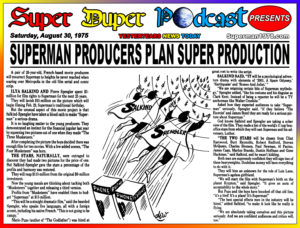 SUPERMAN THE MOVIE-
August 30, 1975.
Caped Wonder Stuns City!