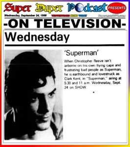 SUPERMAN THE MOVIE-
September 24, 1986.
Caped Wonder Stuns City!