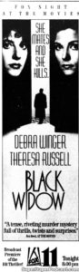 BLACK WIDOW- Newspaper ad.
October 4, 1989.