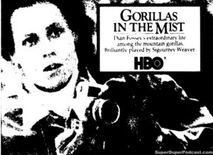 GORILLAS IN THE MIST- Television guide ad.
October 4, 1989.