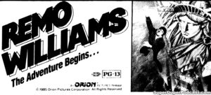 REMO WILLIAMS... THE ADVENTURE BEGINS- Newspaper ad. October 24, 1985.