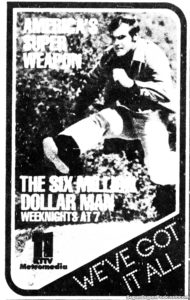 THE SIX MILLION DOLLAR MAN- Television guide ad.
October 10, 1978.