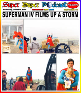 SUPERMAN IV-
October 1, 1986.
Caped Wonder Stuns City!