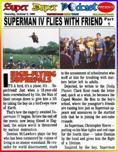 SUPERMAN IV-
October 2, 1986.
Caped Wonder Stuns City!