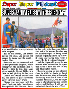 SUPERMAN IV-
October 2, 1986.
Caped Wonder Stuns City!