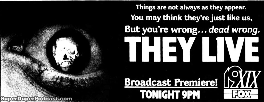 THEY LIVE- Television guide ad.
October 8, 1991.
