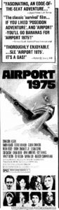 AIRPORT 1975- Newspaper ad.
November 3, 1974.