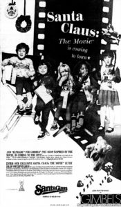 SANTA CLAUS THE MOVIE- Newspaper ad.
November 17, 1985.