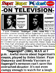 SUPERGIRL-
November 8, 1985.
Caped Wonder Stuns City!