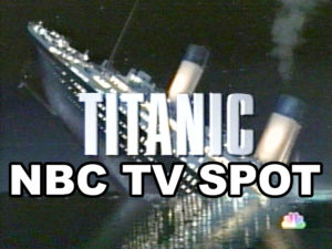 TITANIC- NBC premiere TV spot. November 26, 2000.