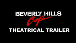 BEVERLY HILLS COP-Theatrical trailer. Released December 5, 1984.