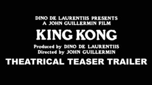KING KONG- Theatrical teaser trailer. Released December 17, 1976.