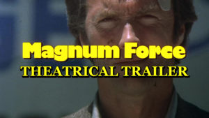 MAGNUM FORCE- Theatrical trailer. Released December 25, 1973.