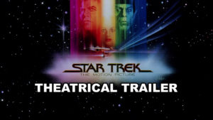 STAR TREK THE MOTION PICTURE- Theatrical trailer. Released December 7, 1979.