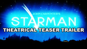 STARMAN- Theatrical teaser trailer.
Released December 14, 1984.