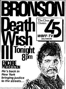 DEATH WISH 3- WBFF television guide ad. February 29, 1988.