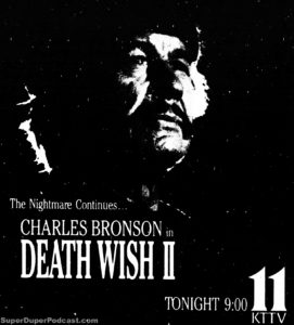 DEATH WISH II- Television guide ad.
February 24, 1987.