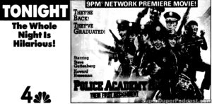 POLICE ACADEMY 2 THEIR FIRST ASSIGNMENT- NBC television guide ad. February 29, 1988.