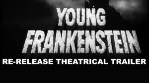 YOUNG FRANKENSTEIN- Re-release theatrical trailer.
Released December 1974.