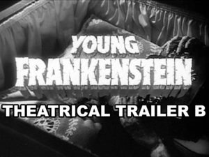 YOUNG FRANKENSTEIN- Theatrical trailer B.
Released December 1974.