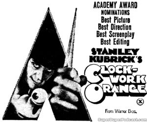 A CLOCKWORK ORANGE- Newspaper ad. March 5, 1972.