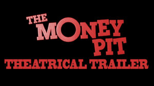 THE MONEY PIT- Theatrical trailer. Released March 26, 1986.