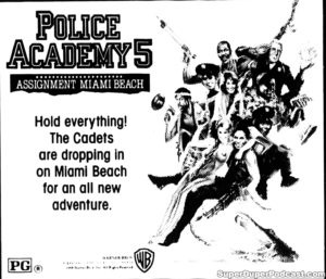 POLICE ACADEMY 5 ASSIGNMENT MIAMI BEACH- Newspaper ad. March 31, 1986.