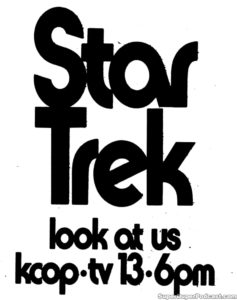 STAR TREK THE ORIGINAL SERIES- KCOP television guide ad. March 5, 1973.