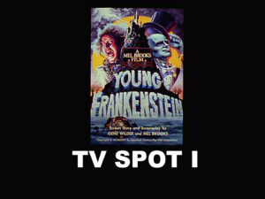 YOUNG FRANKSTEIN TV SPOT I. Released December 1974.