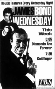DIAMONDS ARE FOREVER/GOLDFINGER- TBS television guide ad. April 21, 1993.