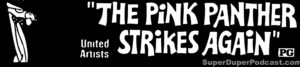 THE PINK PANTHER STRIKES AGAIN- Newspaper ad. April 21, 1977.