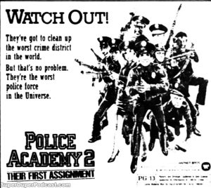 POLICE ACADEMY 2 THEIR FIRST ASSIGNMENT- Newspaper ad. April 1, 1985.