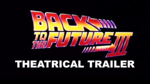 BACK TO THE FUTURE PART III- Theatrical trailer. Released May 25, 1990. Caped Wonder Stuns City!