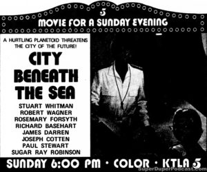 CITY BENEATH THE SEA- KTLA television guide ad. May 20, 1973.